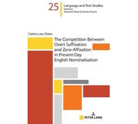 Cristina Lara-C The Competition Between Overt Suffixation and (Copertina rigida)
