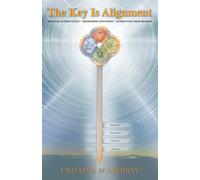 Cristina M Lindsay The Key Is Alignment (Tascabile)