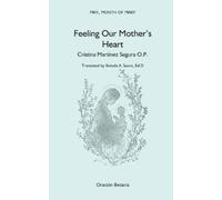Cristina Martínez Segura Feeling Our Mother's Heart (Tascabile)