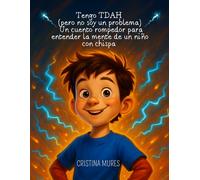 Cristina Mures Tengo TDAH (pero no soy un problema) Un cuento romped (Tascabile)