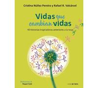 Cristina Nuñez Vidas que cambian vidas: 40 historias inspirad (Copertina rigida)