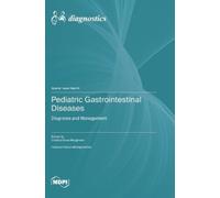 Cristina Oana Marginean Pediatric Gastrointestinal Diseases (Copertina rigida)