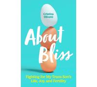 Cristina Olivetti About Bliss (Tascabile)