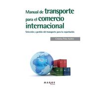 Cristina Peña Andr Manual de transporte para el comercio internacion (Tascabile)
