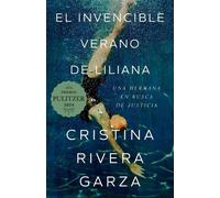 Cristina Rivera El invencible verano de Liliana / Liliana's Invincib (Tascabile)