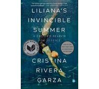 Cristina Rivera Ga Liliana's Invincible Summer (Pulitzer Prize winn (Tascabile)