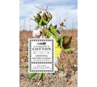 Cristina Rivera Garza Cristina Rivera Garza Autobiography of Cotton (Tascabile)
