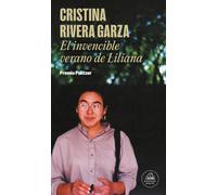 Cristina Rivera Garza El invencible verano de Liliana (Random House) (Tascabile)