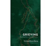 Cristina Rivera Garza Grieving (Tascabile)