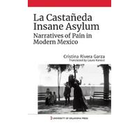 Cristina Rivera Garza La Castañeda Insane Asylum (Tascabile)