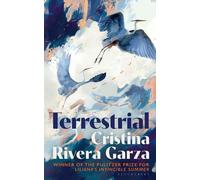 Cristina Rivera Garza Terrestrial (Copertina rigida)