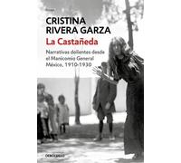 Cristina Rivera La Castañeda. Narrativas dolientes desde el Manicomi (Tascabile)