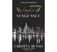 Cristina Russo Angelic Vengeance (Tascabile) GodHood