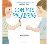 Cristina Tebar Con mis palabras: Cómo resolver conflictos co (Copertina rigida)
