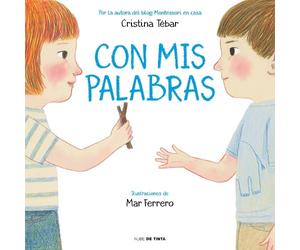 Cristina Tebar Con mis palabras: Cómo resolver conflictos co (Copertina rigida)