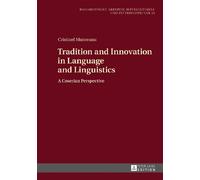 Cristinel Munte Tradition and Innovation in Language and Ling (Copertina rigida)