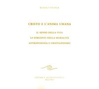 LIBRO CRISTO E L'ANIMA UMANA - RUDOLF STEINER