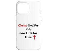 Cristo è morto per me ora vivo per lui Custodia per iPhone 16 Pro Max