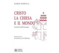 Cristo la Chiesa e il Mondo. Catechesi dell'Areopago
