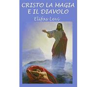 Cristo la magia e il diavolo