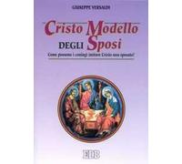 Cristo modello degli sposi. Come possono i coniugi imitare Cristo non sposato?