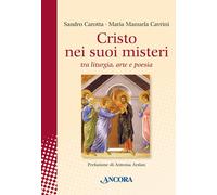 Cristo nei suoi misteri tra liturgia, arte e poesia - 2026 - Anco