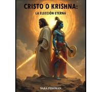 CRISTO O KRISHNA, LA ELECCIÓN ETERNA