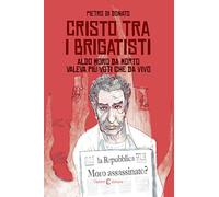 Cristo tra i brigatisti. Ediz. italiana e inglese