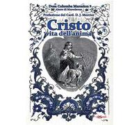 Cristo vita dell'anima. Conferenze spirituali