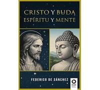 Cristo y Buda. Espíritu y mente.
