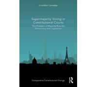 Cristóbal Cavied Supermajority Voting in Constitutional Cour (Copertina rigida)