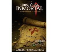 Cristóbal Inmortal y el tesoro de El Dorado