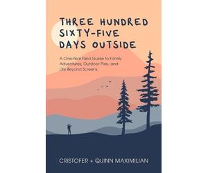 Cristofer Maximilian Quinn Maximi Three Hundred Sixty-Five Days Out (Tascabile)