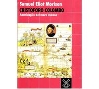 Cristoforo Colombo. Ammiraglio del mare oceano [Paperback] Morison, Samuel E. an