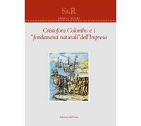 Cristoforo Colombo e i suoi «fondamenti naturali» dell'impresa