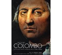 Cristoforo Colombo e il mistero della campana della Santa Maria. Ediz. illustrata