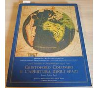 Cristoforo Colombo e l'apertura degli spazi. Due mondi a confronto: 1492-1728