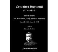 Cristoforo Signorelli. Concerti per mandolino, archi e basso continuo