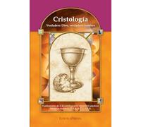 Cristologia/ Christology: Verdadero dios, verdadero hombre/True God, True Man