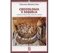 Cristologia e sequela. Credere in Gesù Cristo, vivere da cristiani