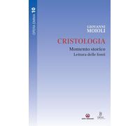 Cristologia. Momento storico. Lettura delle fonti