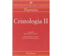 Cristologia. Vol. 2: Dal Medioevo ai nostri giorni