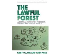 Cristy Clark John Page The Lawful Forest (Copertina rigida)