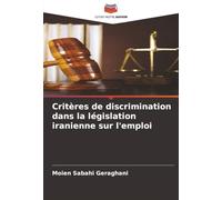 Critères de discrimination dans la législation iranienne sur l'emploi
