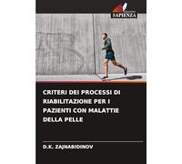 CRITERI DEI PROCESSI DI RIABILITAZIONE PER I PAZIENTI CON MALATTIE DELLA PELLE