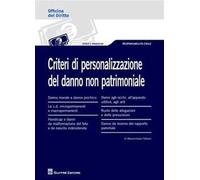 Criteri di personalizzazione del danno non patrimoniale