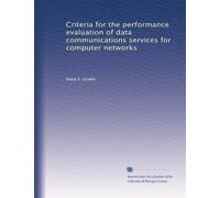 Criteria for the performance evaluation of data communications services for computer networks