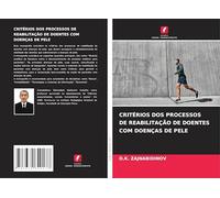 CRITÉRIOS DOS PROCESSOS DE REABILITAÇÃO DE DOENTES COM DOENÇAS DE PELE