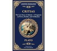 Critias: The Lost Story of Atlantis - A Fragment on Power, Decline, and Civilization: 369