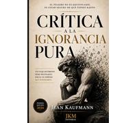 Crítica a la ignorancia pura